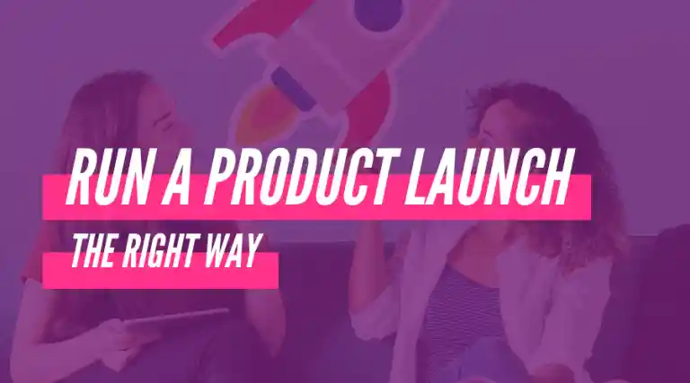 How to Run a Product Launch Event the Right Way