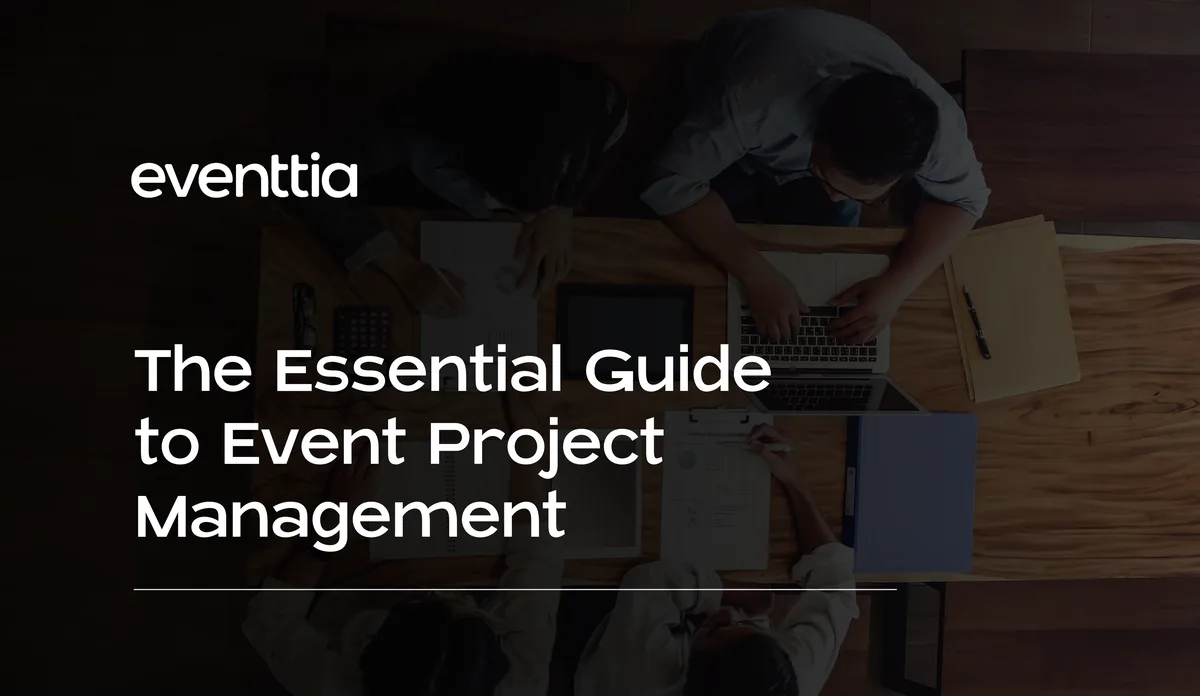 The Essential Guide to Event Project Management