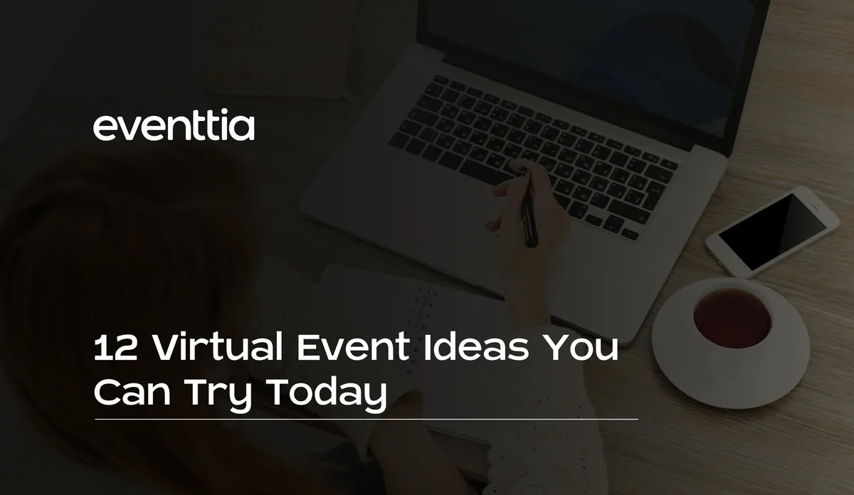 12 Virtual Event Ideas You Can Try Today