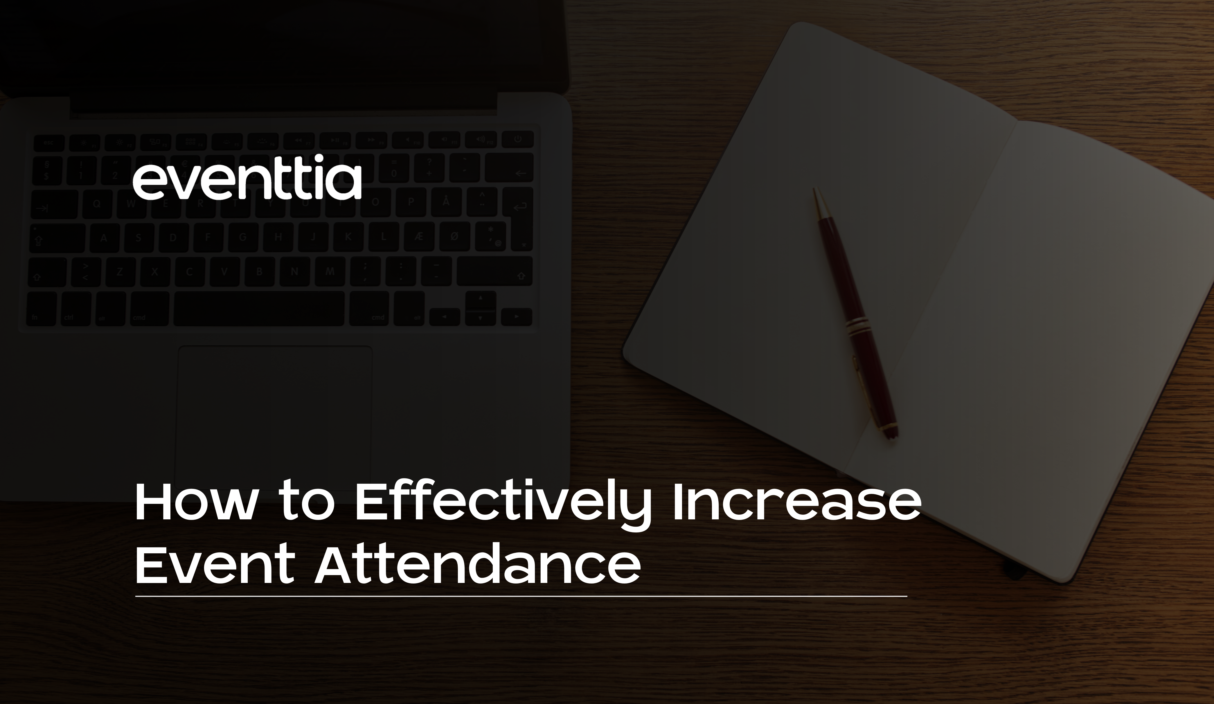 How to Effectively Increase Event Attendance