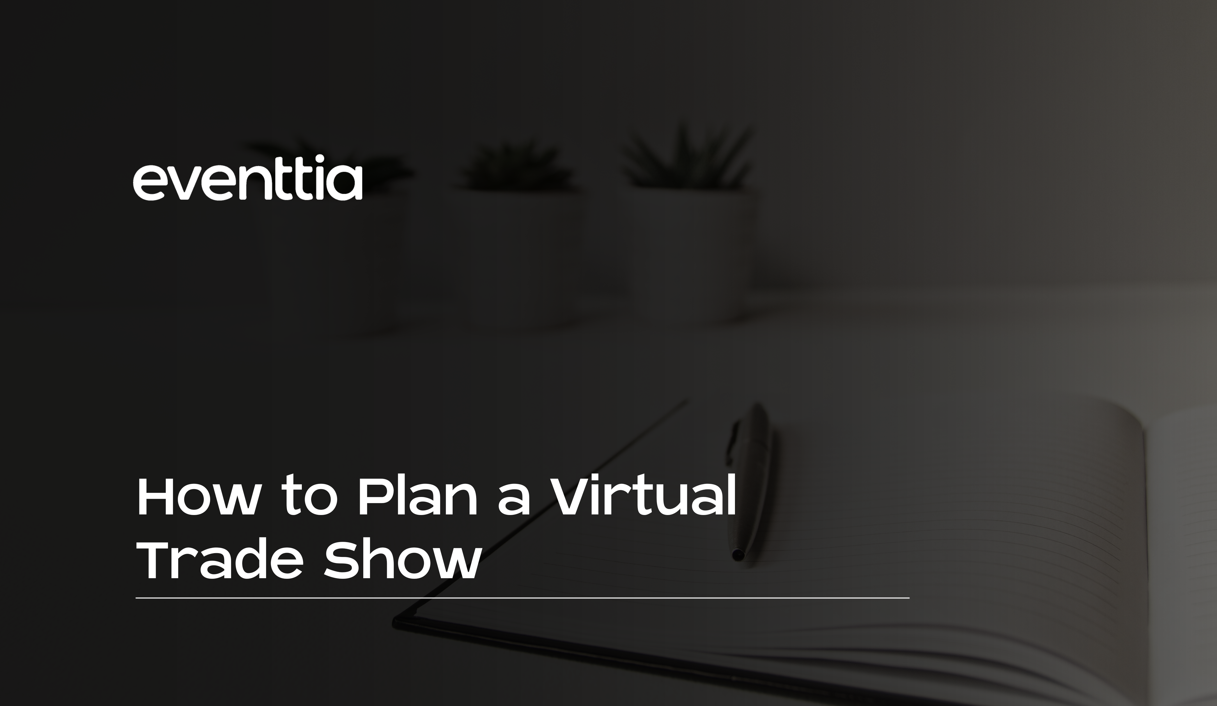 How to Plan a Virtual Trade Show