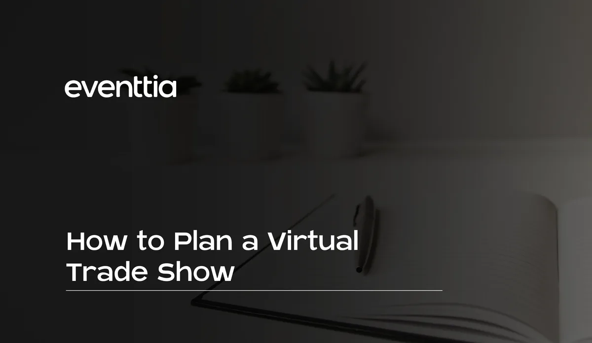 How to Plan a Virtual Trade Show