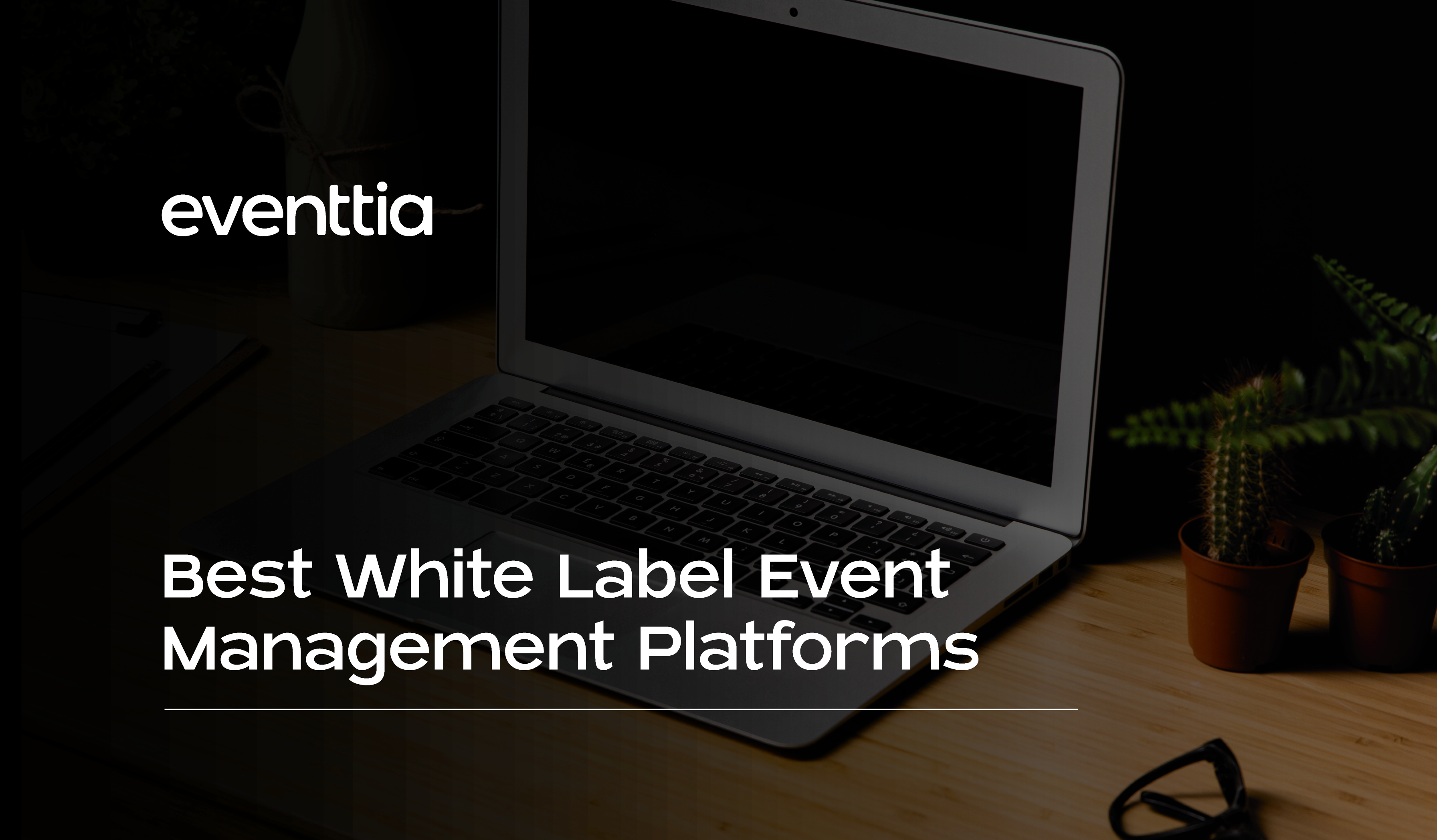 Best White Label Event Management Platforms in 2026