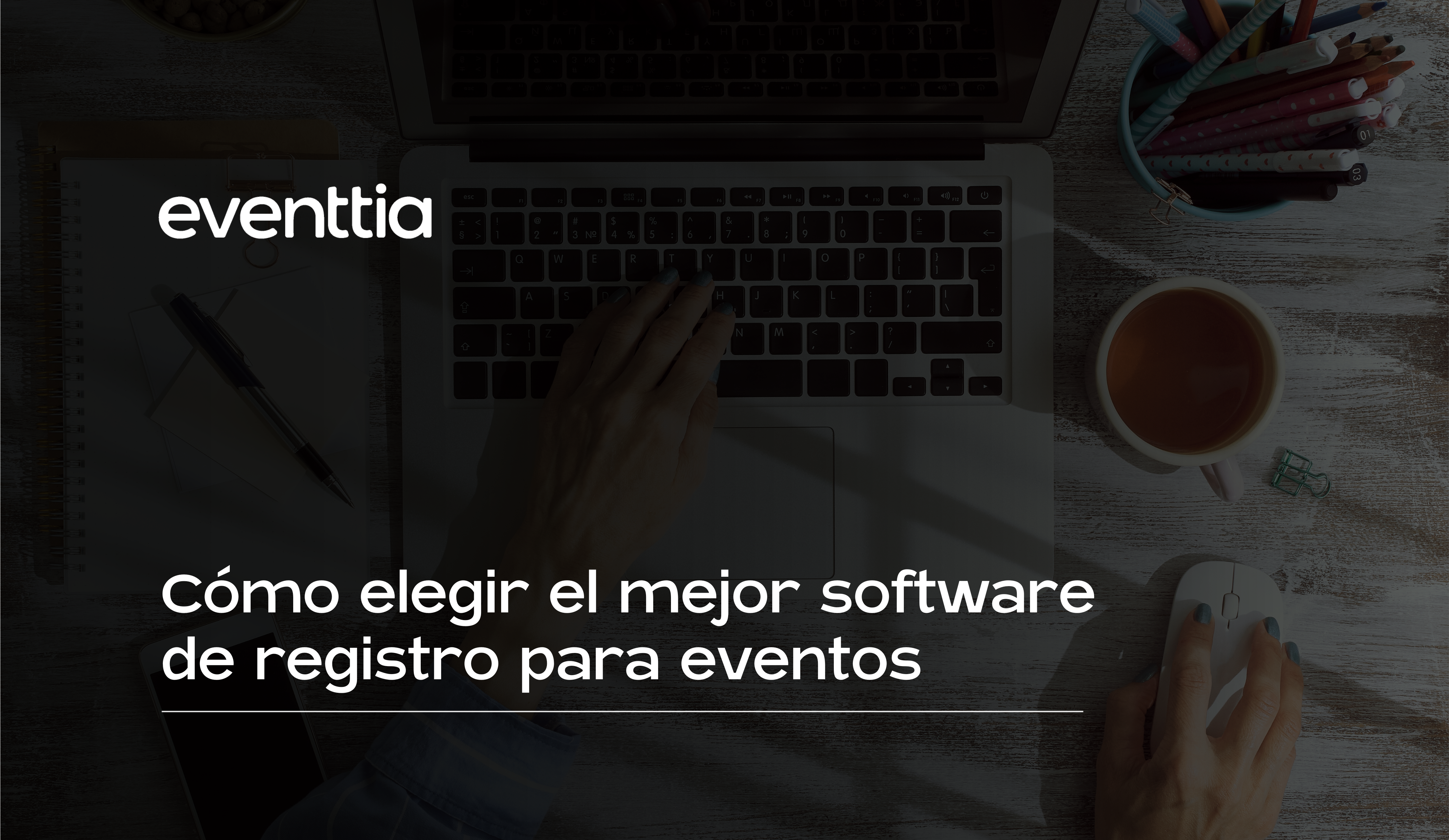 Cómo elegir el mejor software de registro para eventos