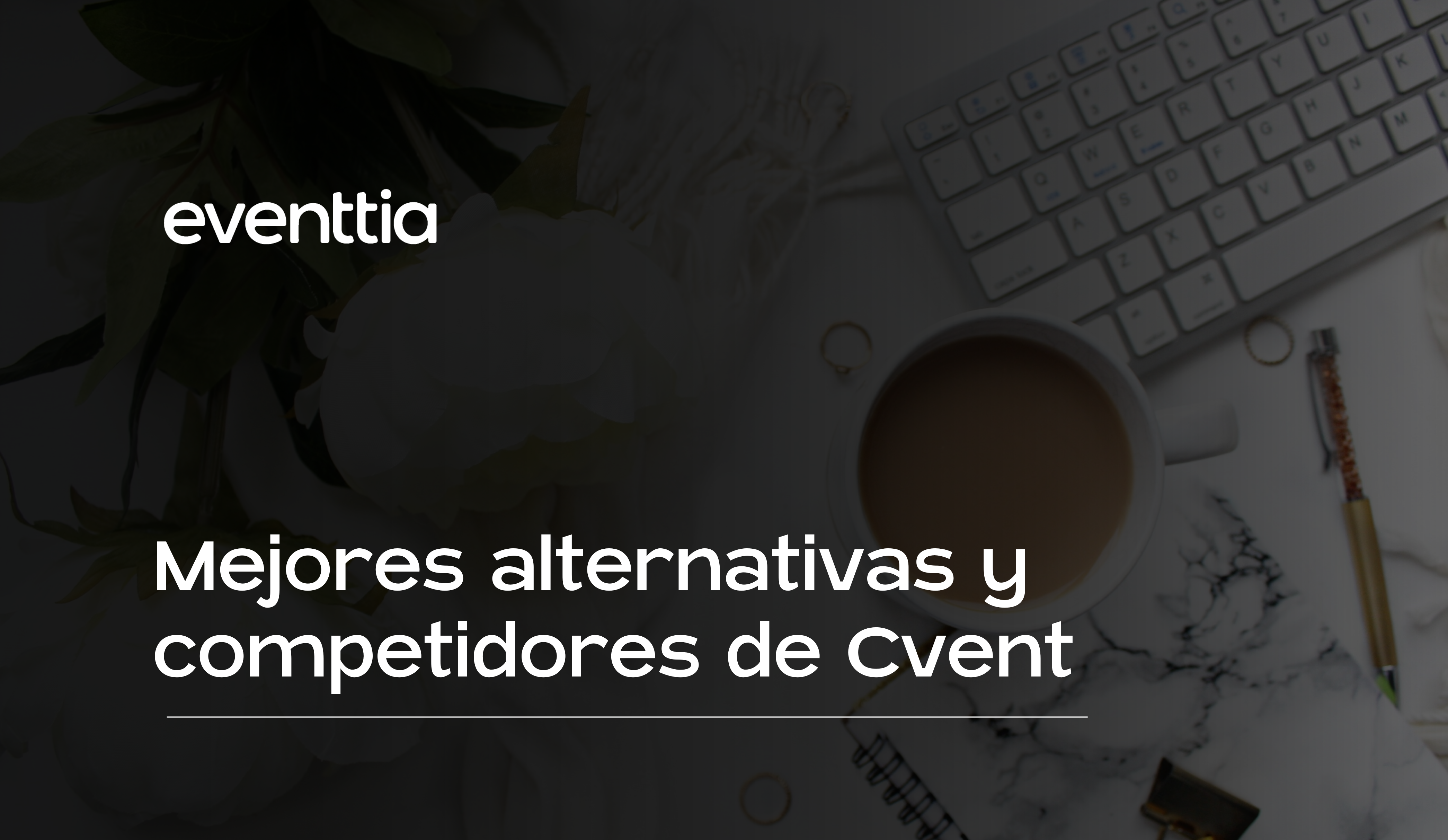 Mejores alternativas y competidores de Cvent