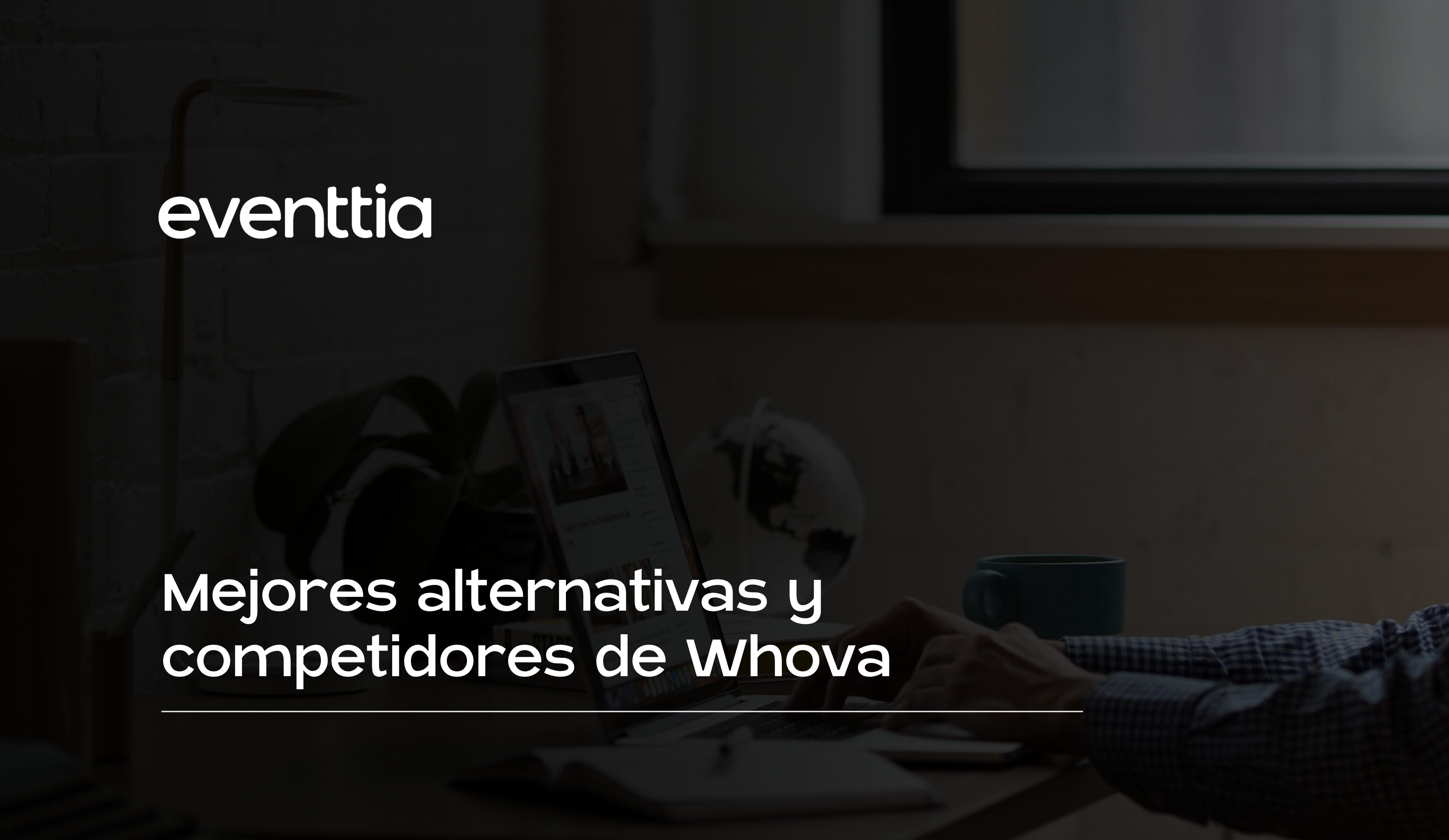 Mejores alternativas y competidores de Whova