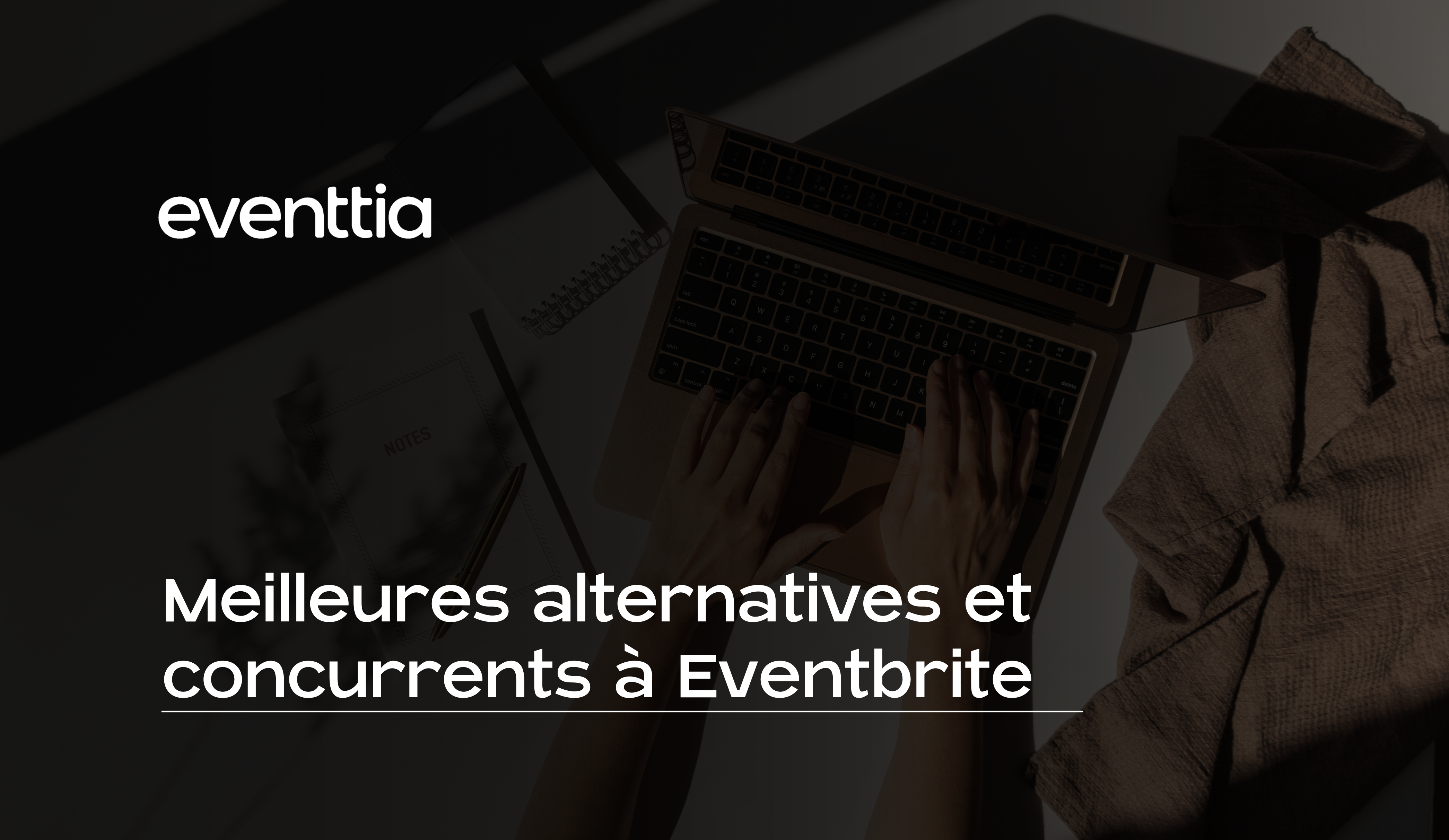 Meilleures alternatives et concurrents à Eventbrite en 2025