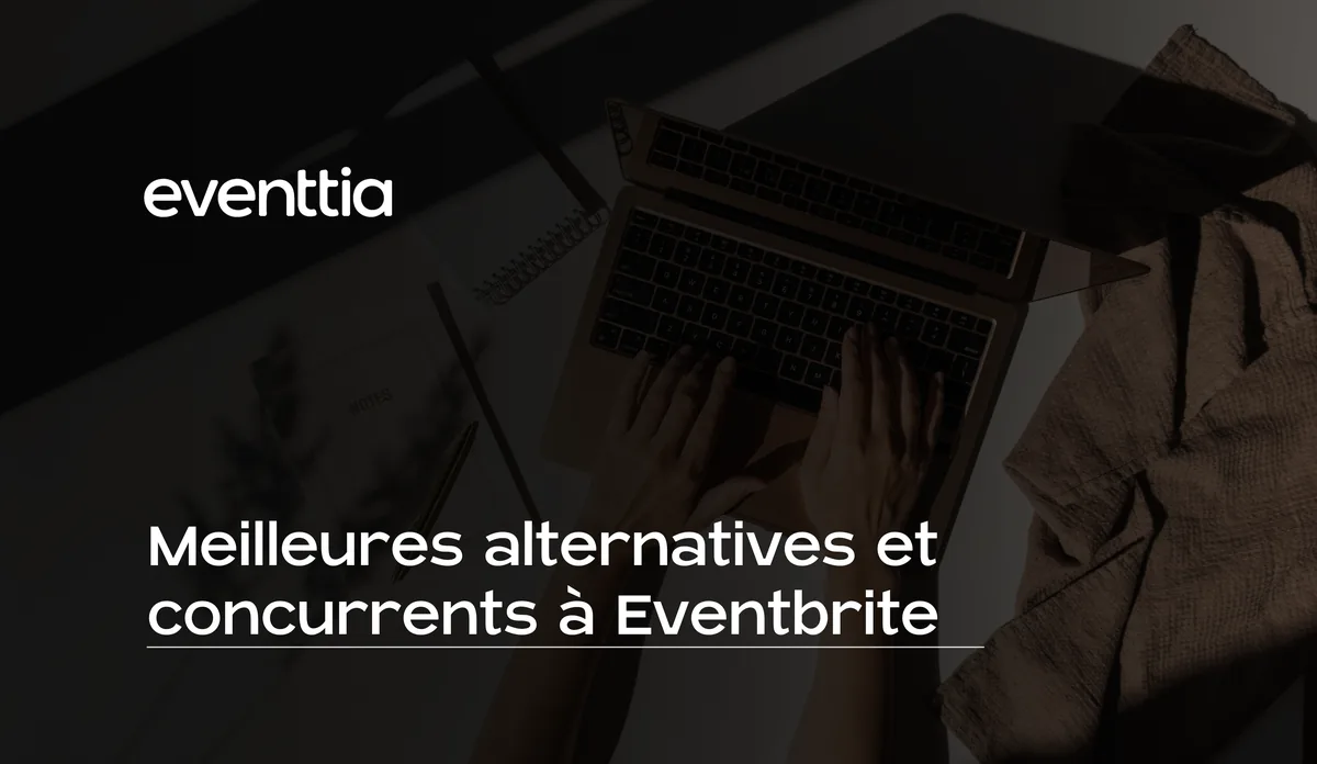 Meilleures alternatives et concurrents à Eventbrite en 2025