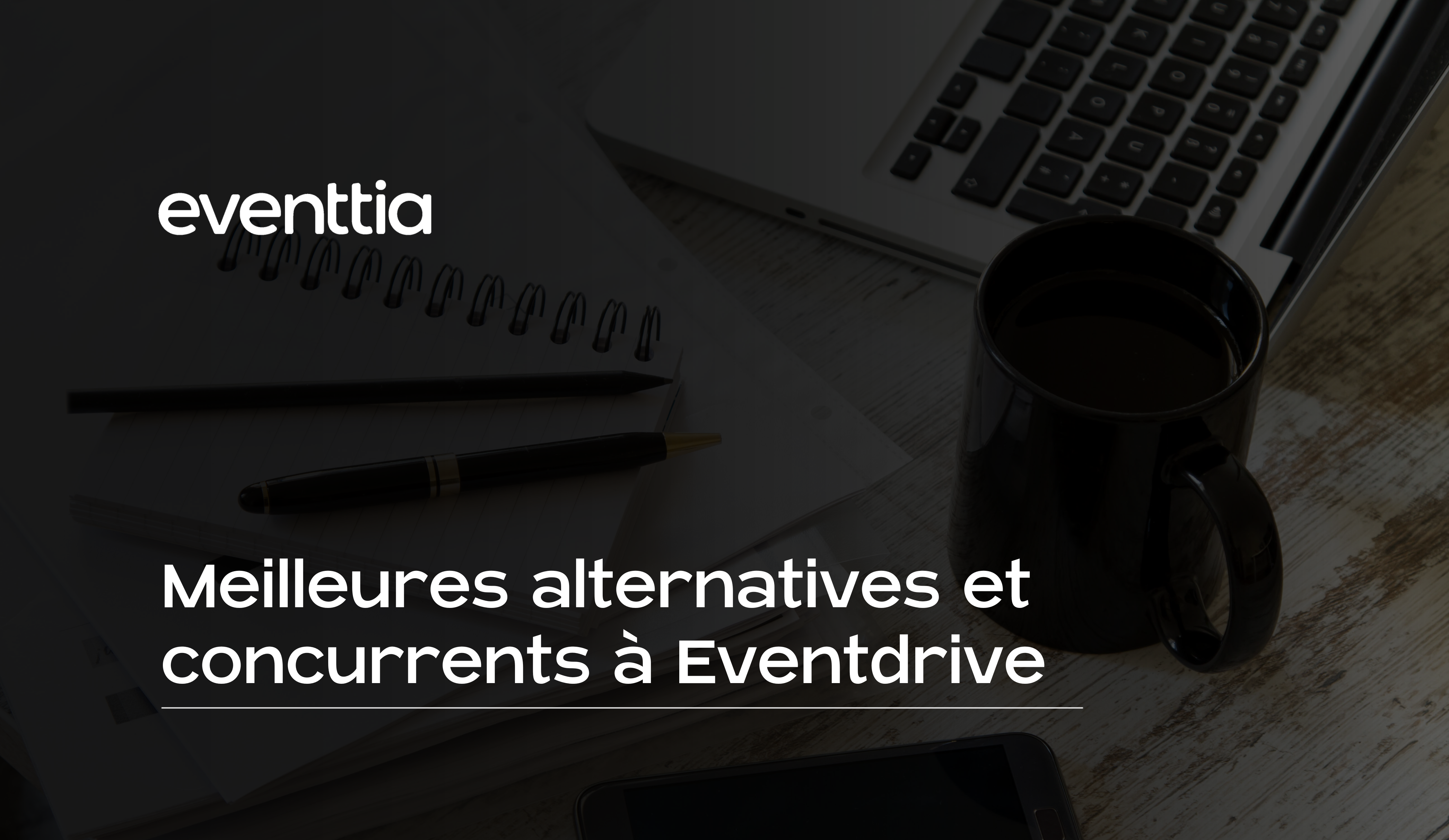 Meilleurs concurrents et alternatives à Eventdrive en 2026