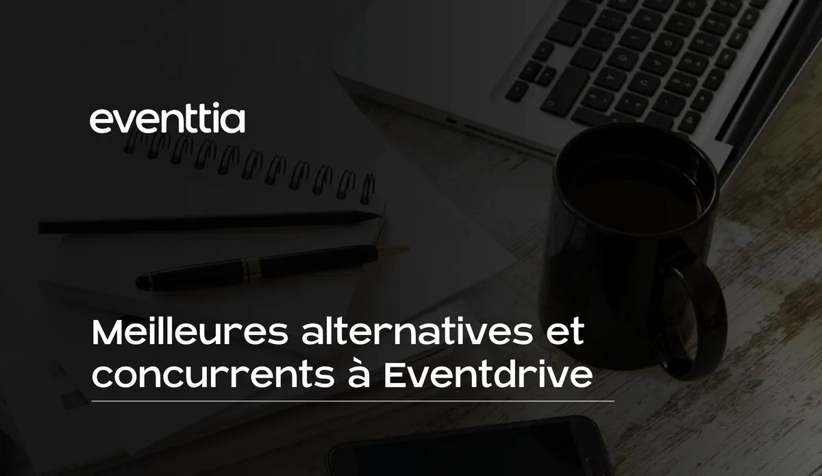 Meilleurs concurrents et alternatives à Eventdrive en 2026