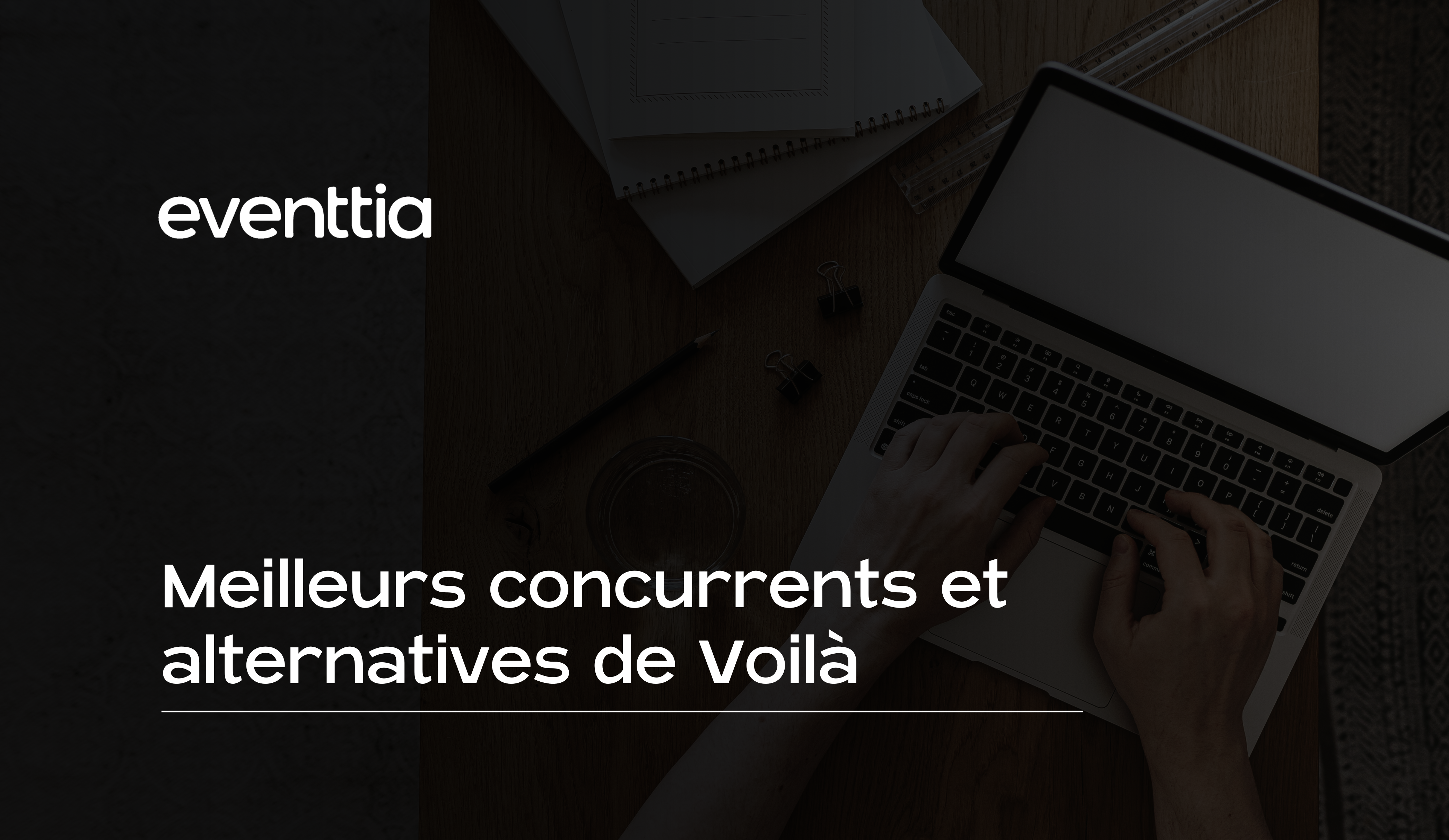 Les meilleurs concurrents et alternatives à Voilà en 2026