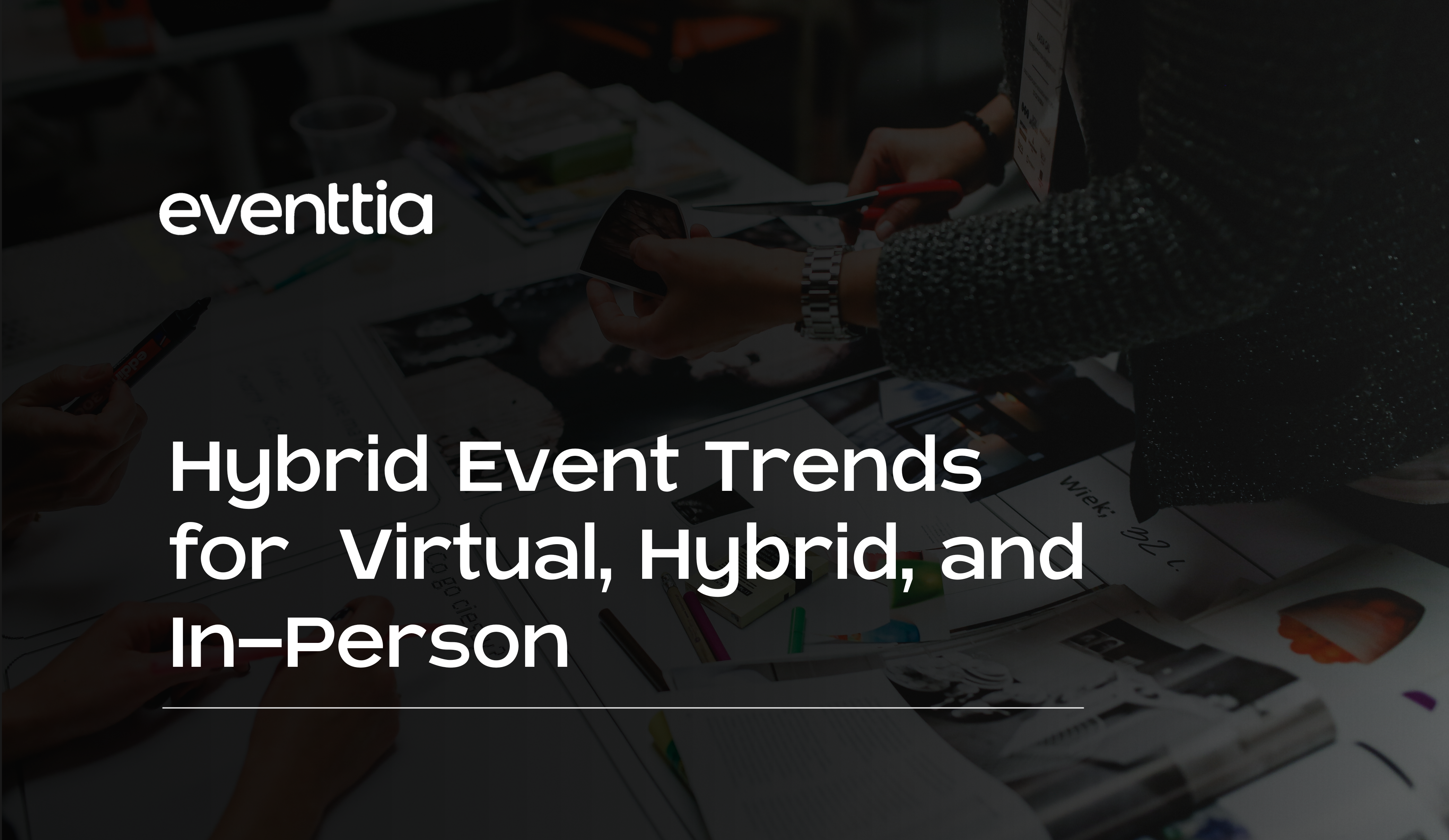 Hybrid Event Trends for 2026 - Virtual, Hybrid, and In-Person