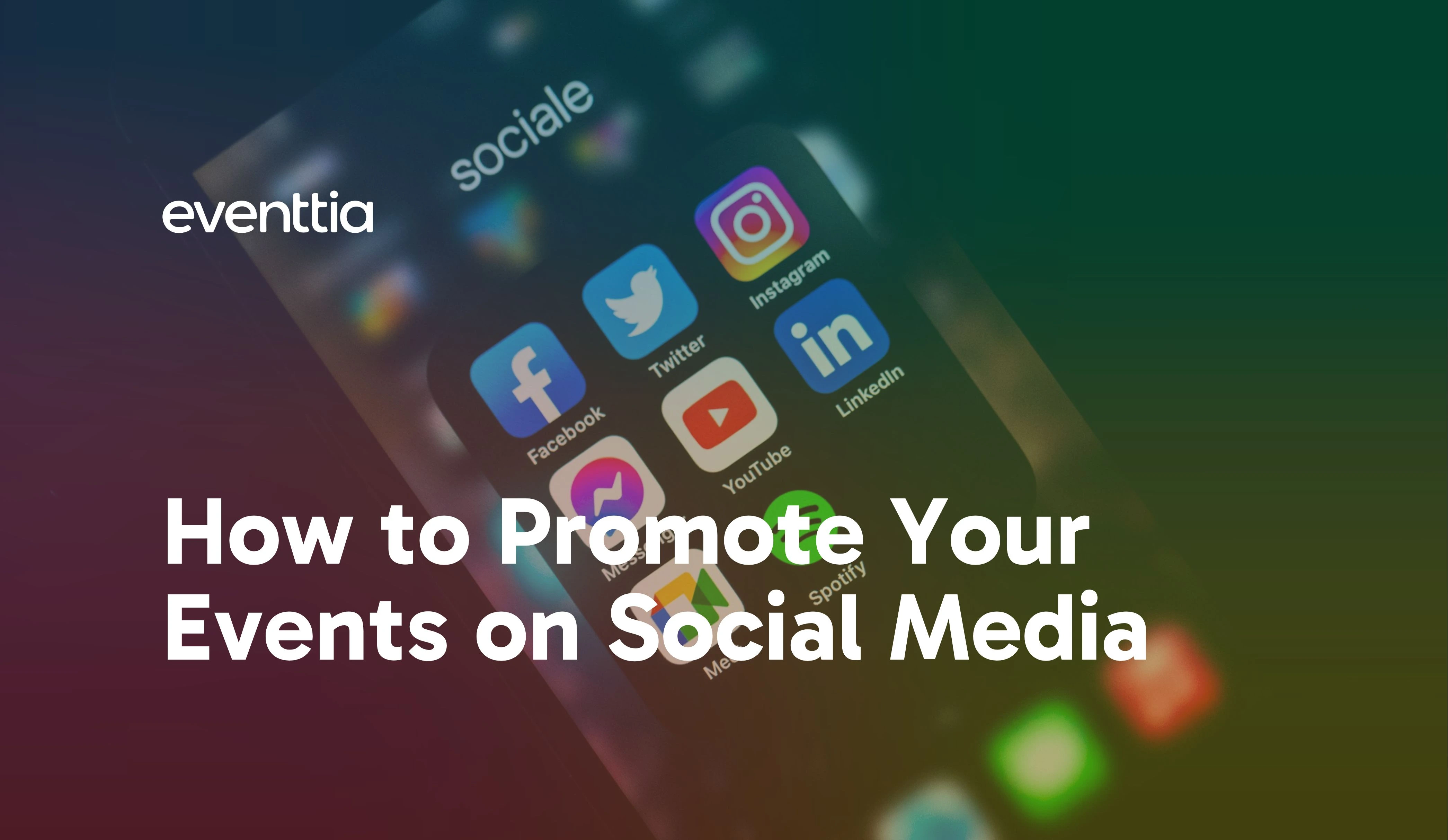 How to Promote Your Events on Social Media [Guide + Tips]