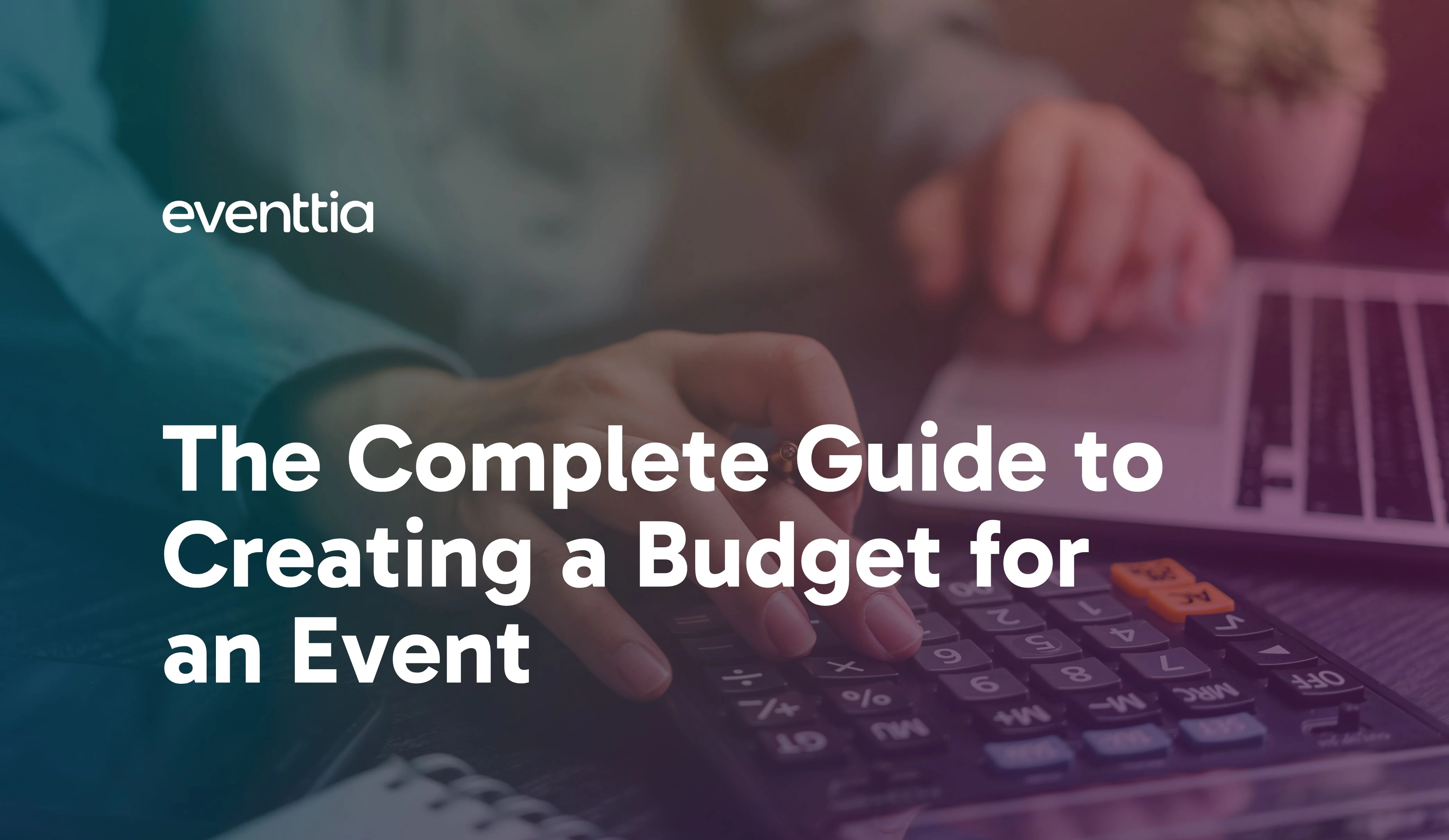 Le guide complet pour créer un budget pour un événement