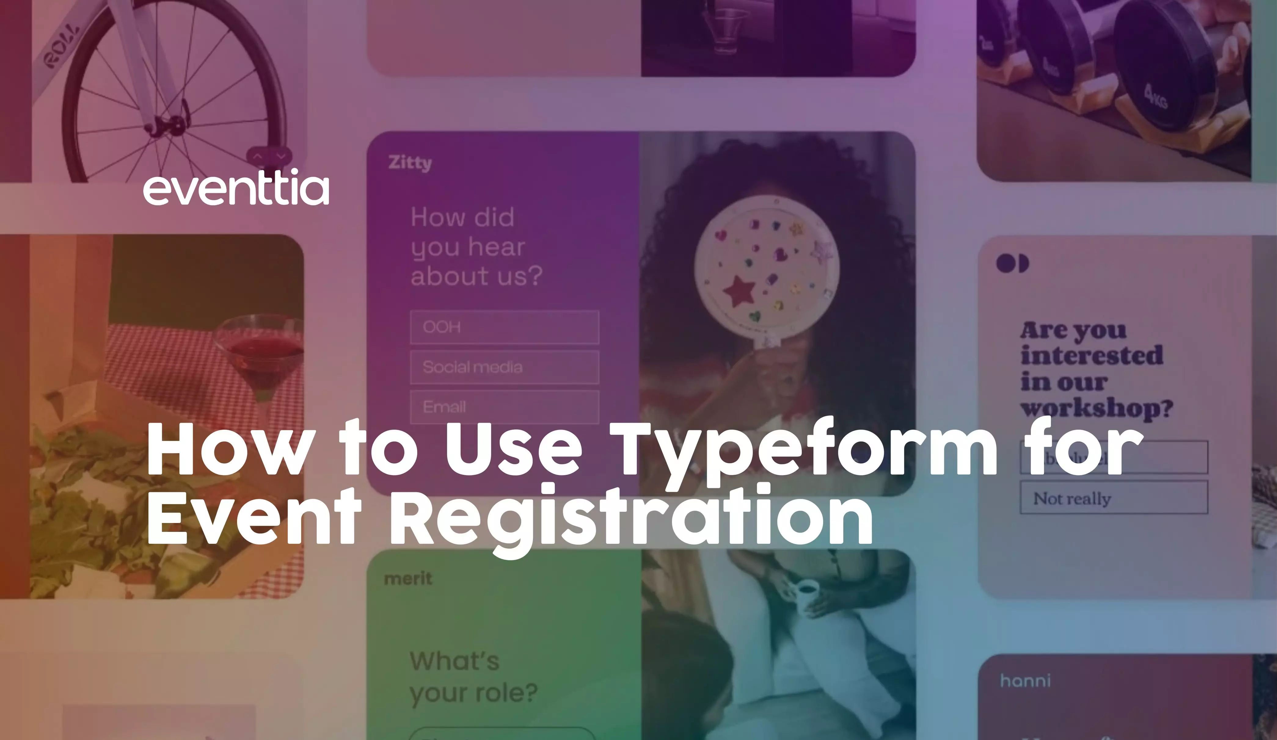 How to Use Typeform for Event Registration: A Step-by-Step Guide