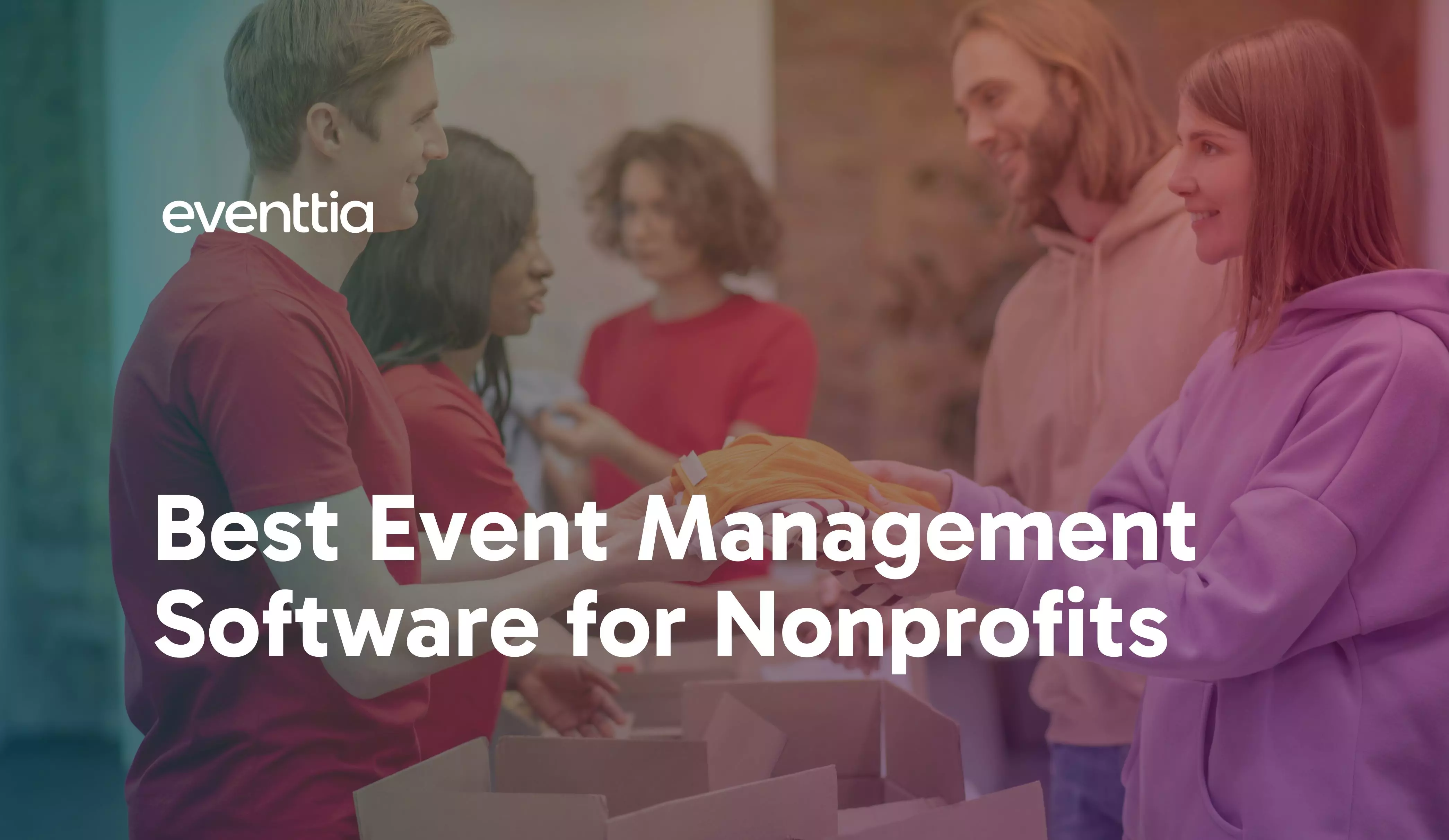 Best Event Management Software for Nonprofits: Top Solutions Compared