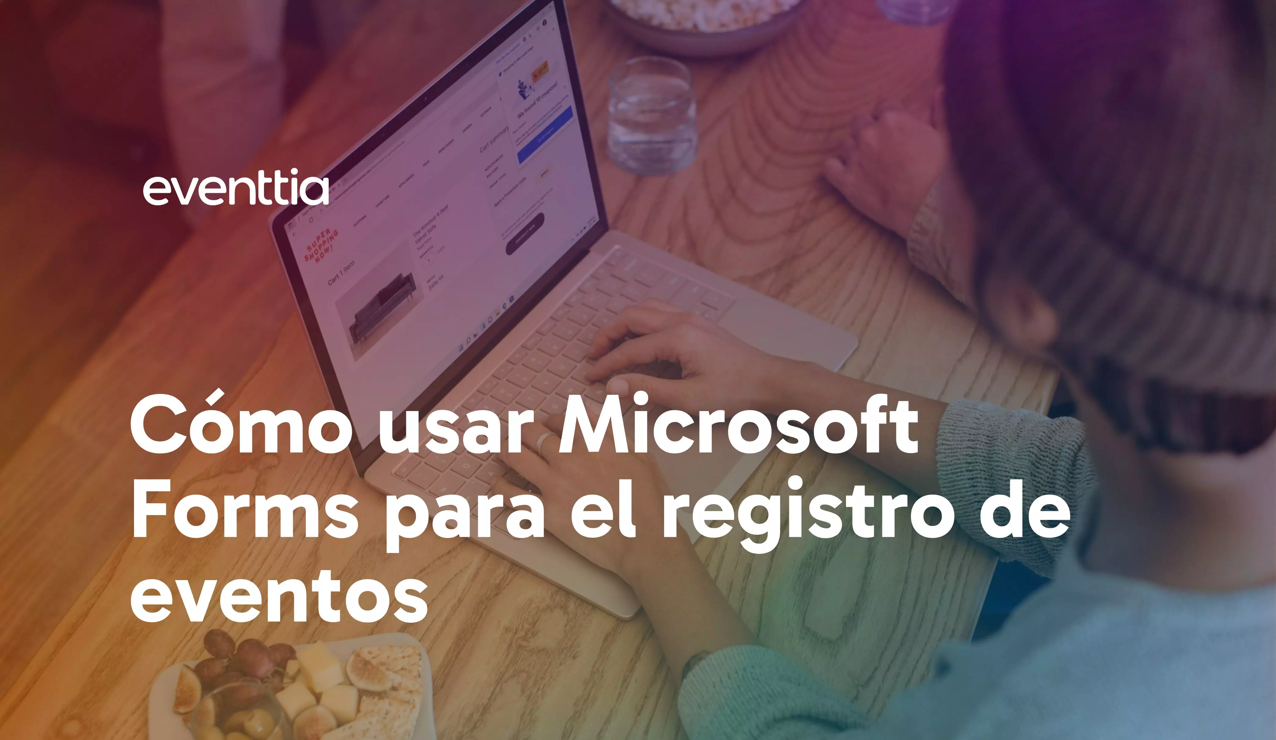 Cómo usar Microsoft Forms para el registro de eventos: una guía paso a paso
