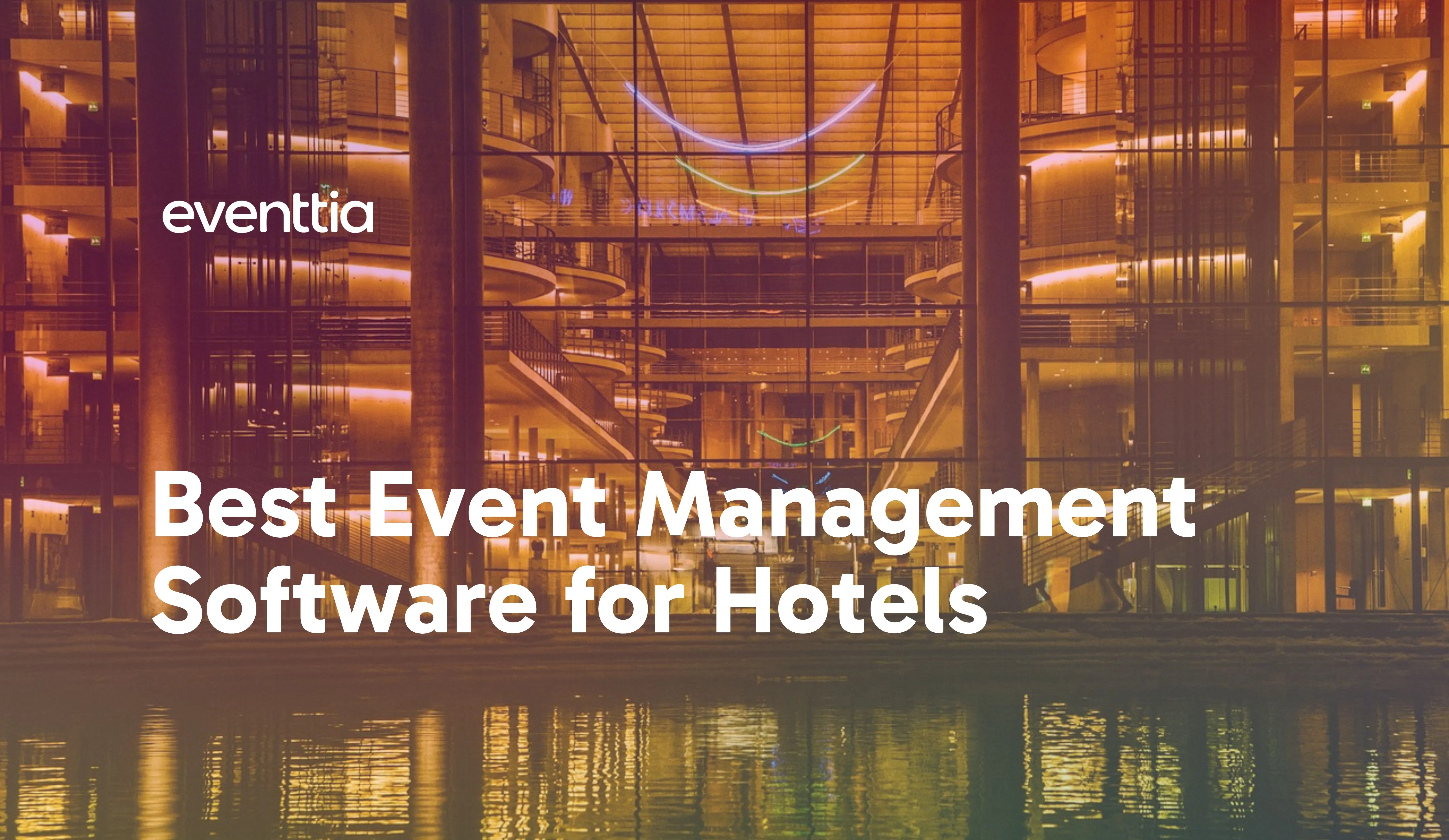Best Event Management Software for Hotels in 2026: 7 Top Picks &amp; Reviews