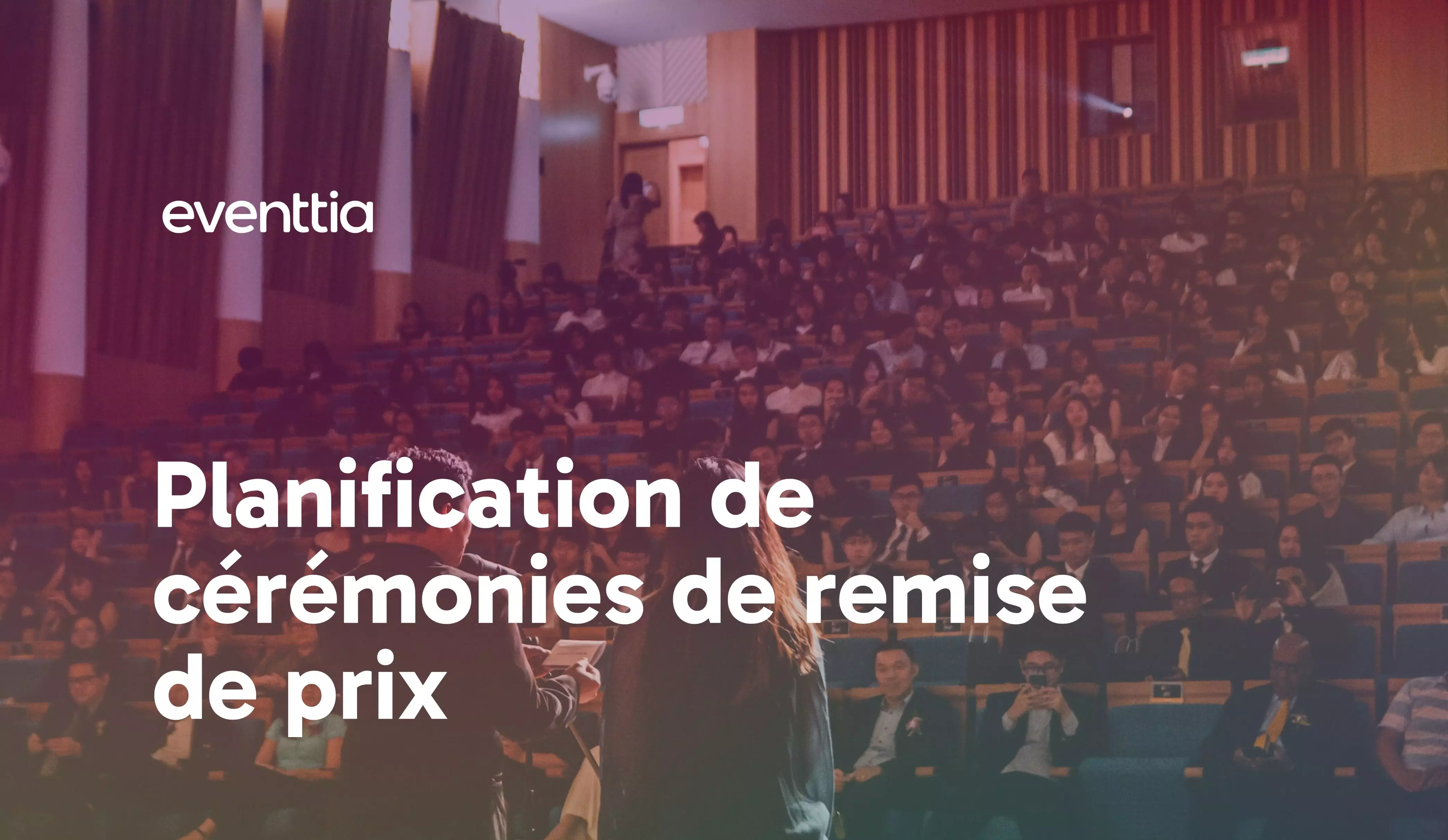 Planification de cérémonies de remise de prix : Comment organiser l'événement parfait