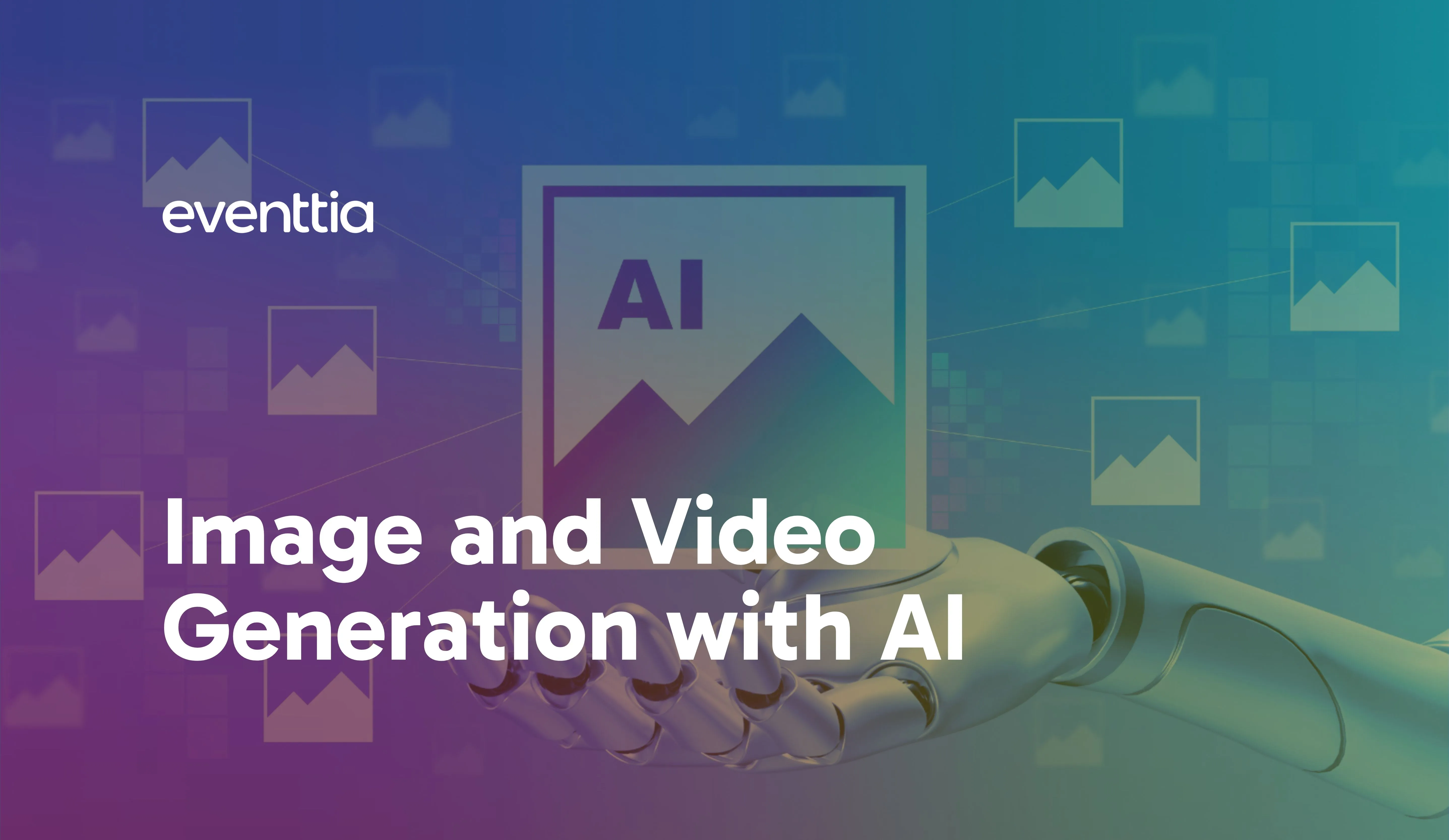 Image and Video Generation with AI: The Best Tools for Event Organizers