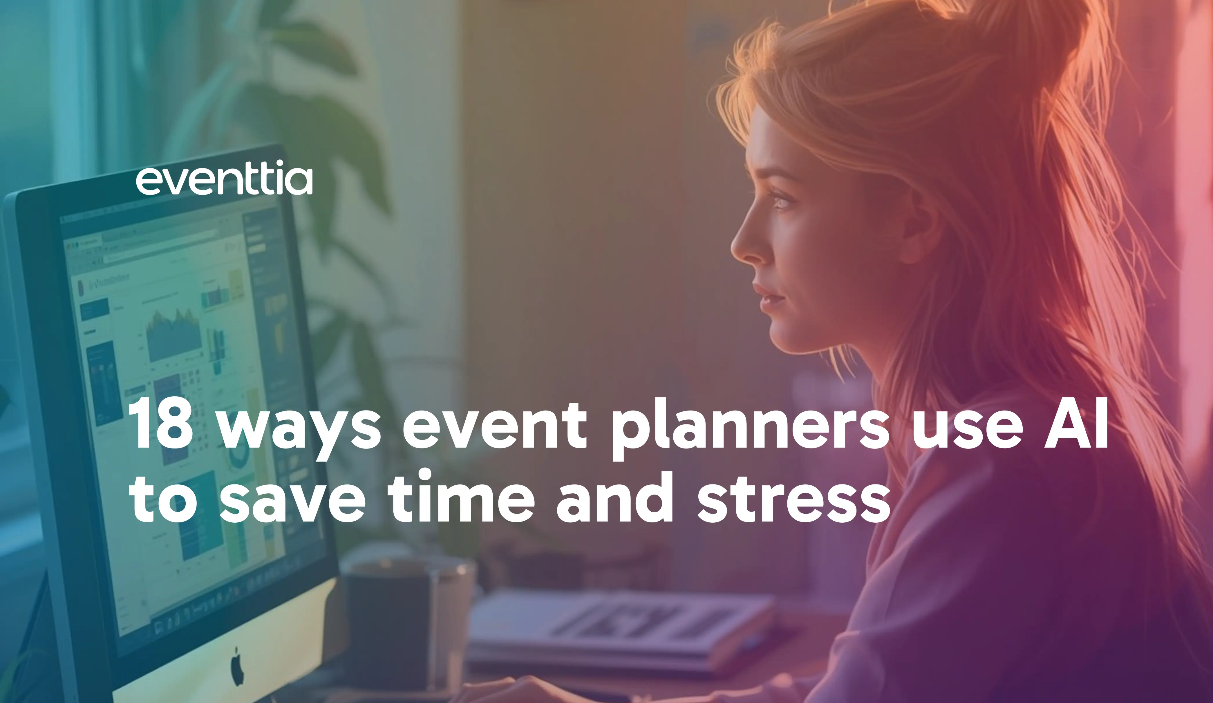 18 ways event planners use AI to save time and stress