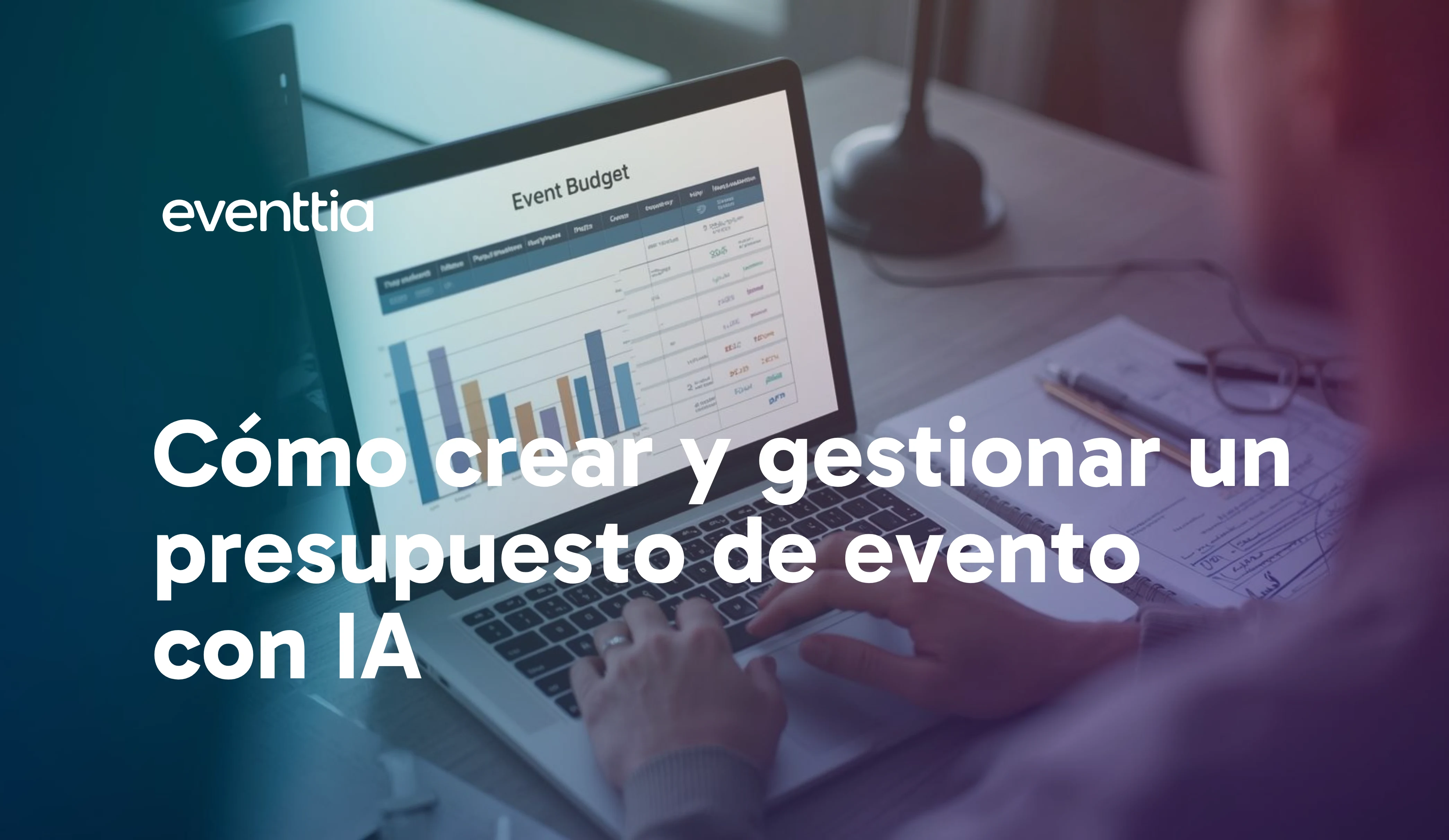Cómo crear y gestionar un presupuesto de evento con IA