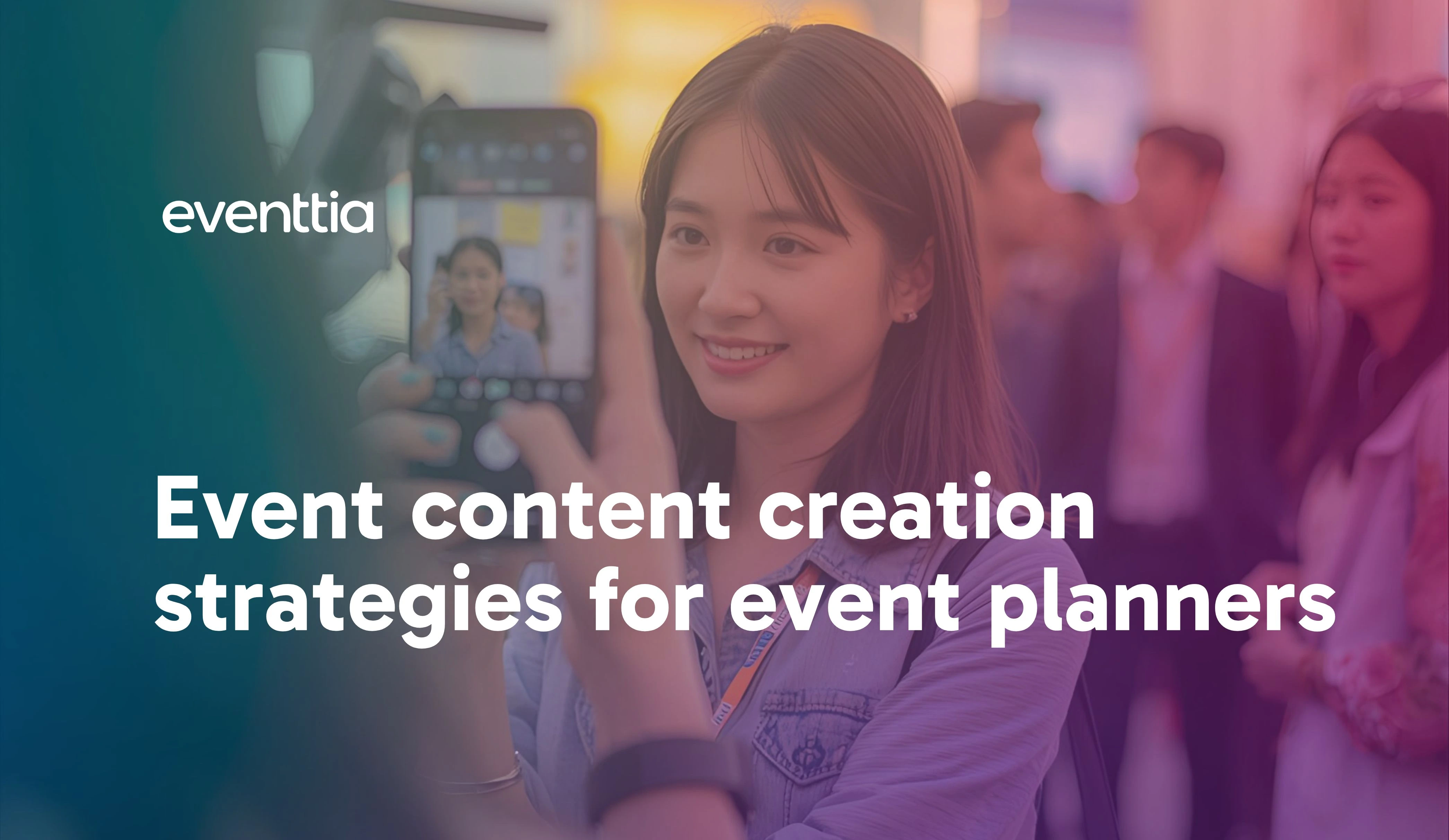 Event content creation strategies for event planners