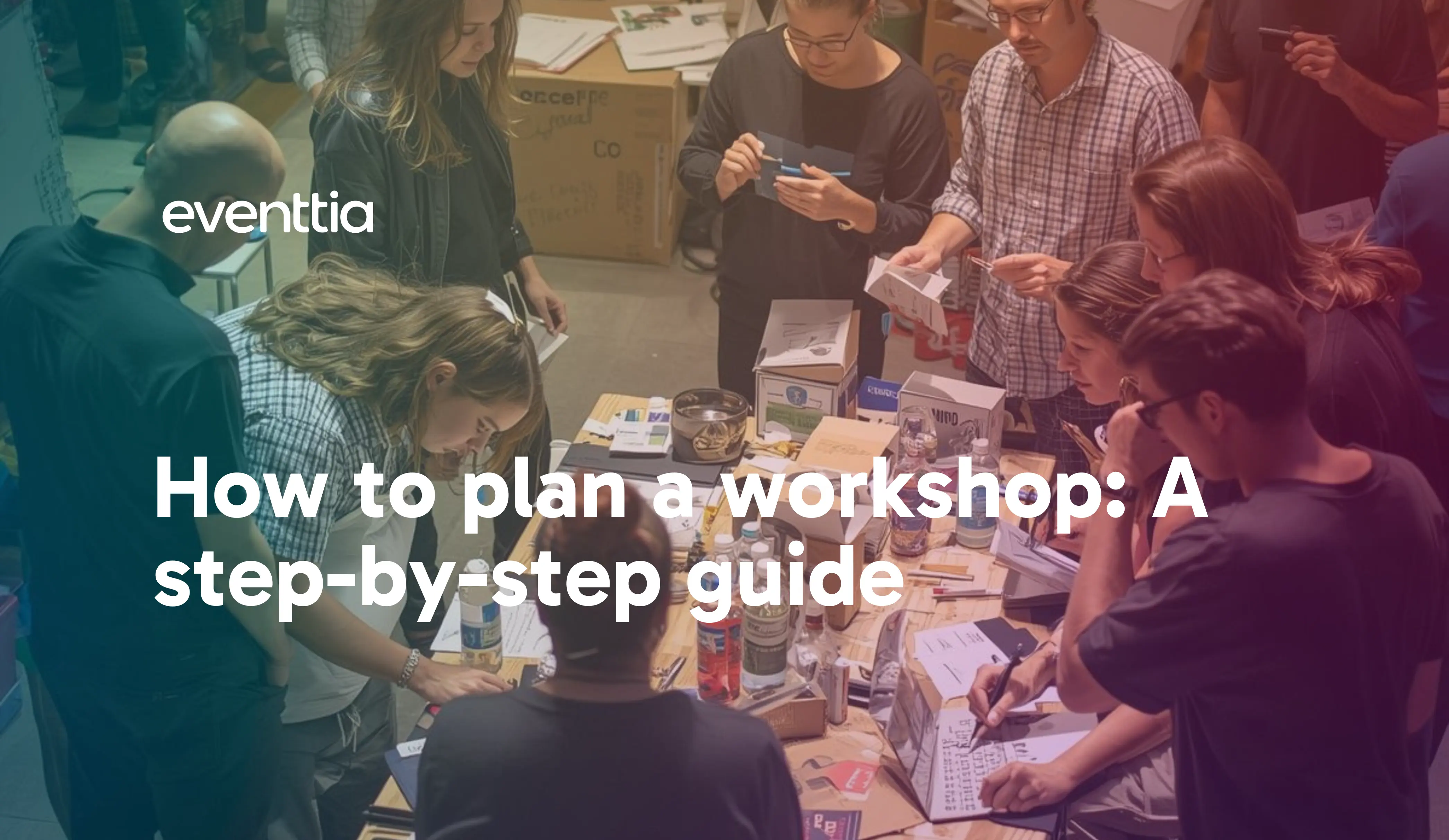 How to plan a workshop: A step-by-step guide